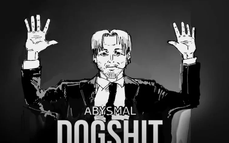 Abmissial Dogshit