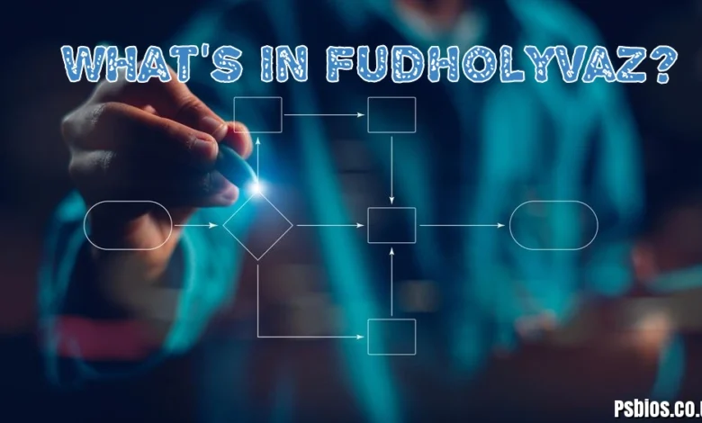 What’s in Fudholyvaz? A Complete 2026 Breakdown