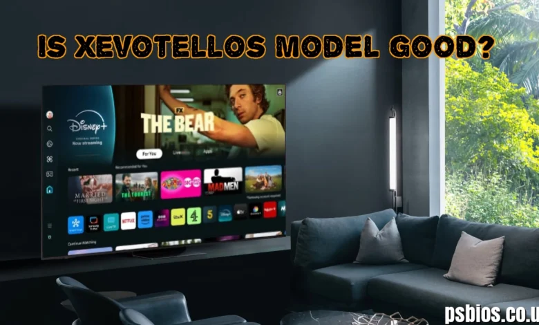 Is Xevotellos Model Good? A 2026 In-Depth Review