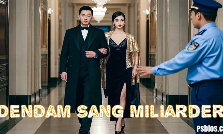 Dendam Sang Miliarder