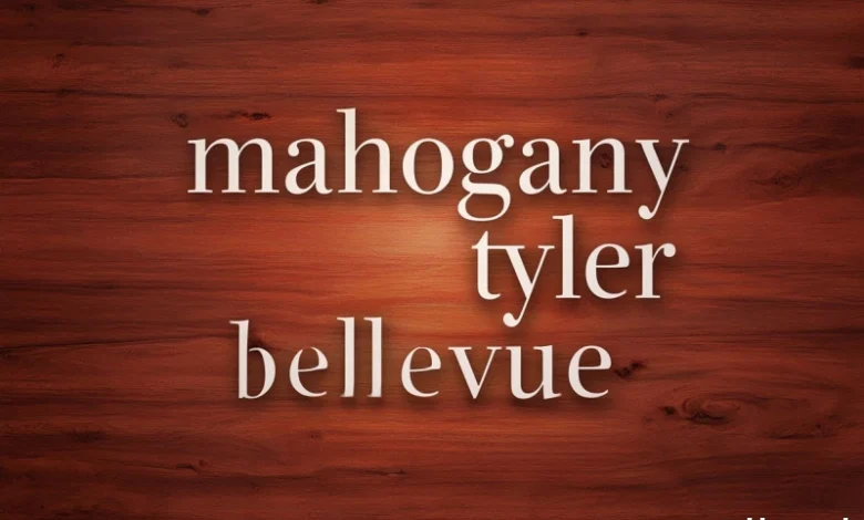 Mahogany Tyler Bellevue